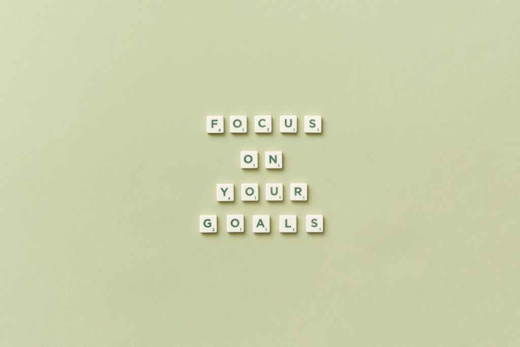 Focus on your goal sign